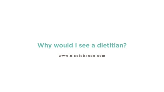 Why would I see a dietitian?